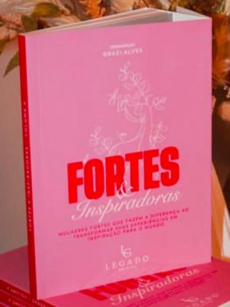 Capa do livro Fortes e Inspiradoras, coordenacao de Grazi Alves, Legado Editora